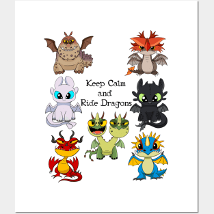 Keep Calm and Ride Dragons, Httyd cute design, Light fury, Night fury, Toothless How to train, dragon riders, halloween party for kids Posters and Art